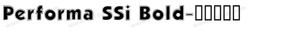 Performa SSi Bold字体转换